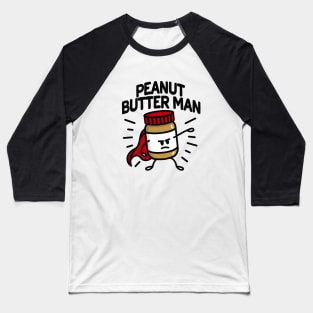 Peanut butter man (place on light background) Baseball T-Shirt